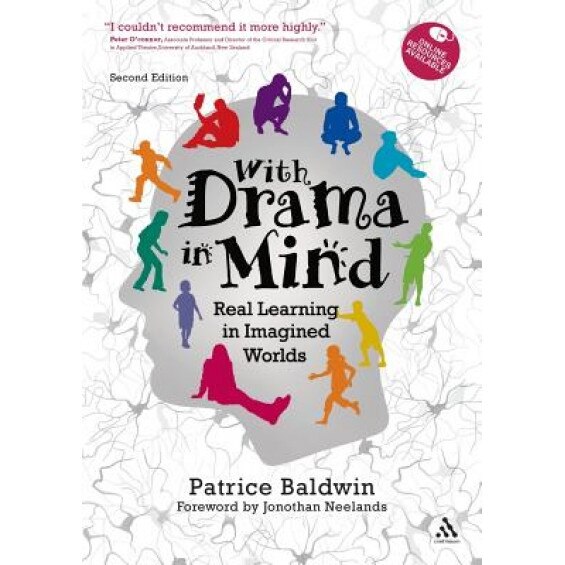 With Drama in Mind: Real Learning in Imagined Worlds, Patrice Baldwin (Author)