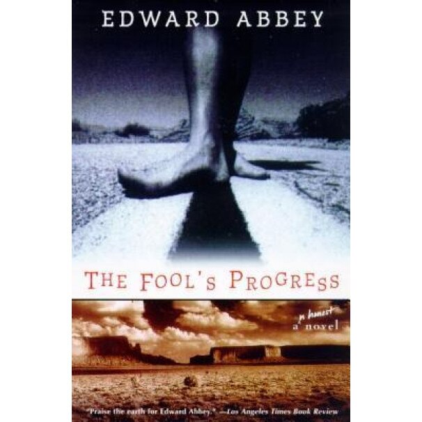 Fool's Progress, Edward Abbey