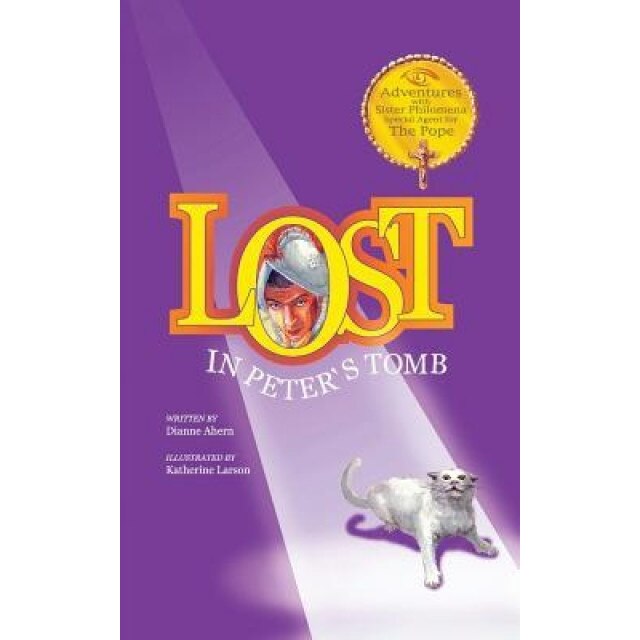Lost in Peter's Tomb, Dianne Ahern (Author)