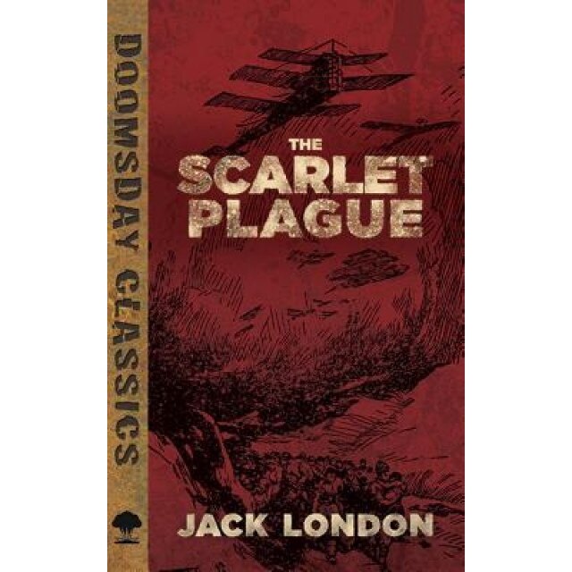 The Scarlet Plague, Jack London (Author)