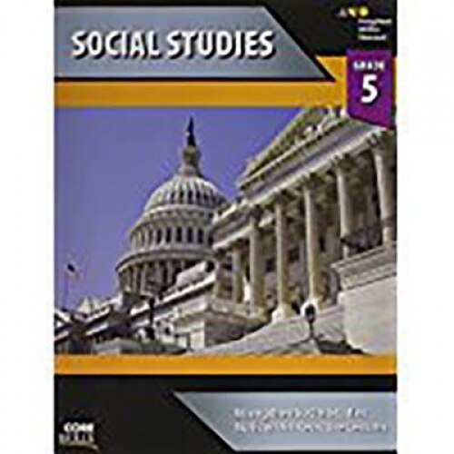 Steck-Vaughn Core Skills Social Studies: Workbook Grade 5, Steck-Vaughn Company (Prepared by)