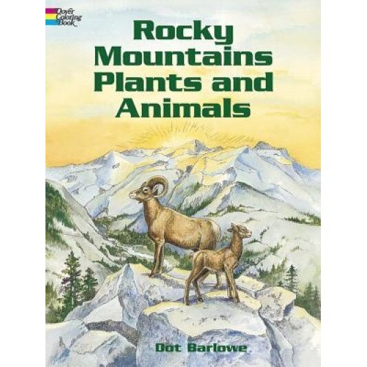 Rocky Mountain Plants and Animals Coloring Book, Dot Barlowe (Author)