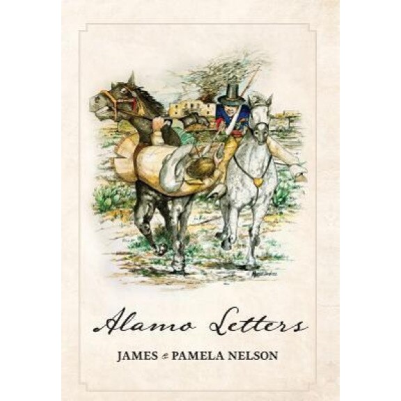 Alamo Letters, James Nelson (Author)