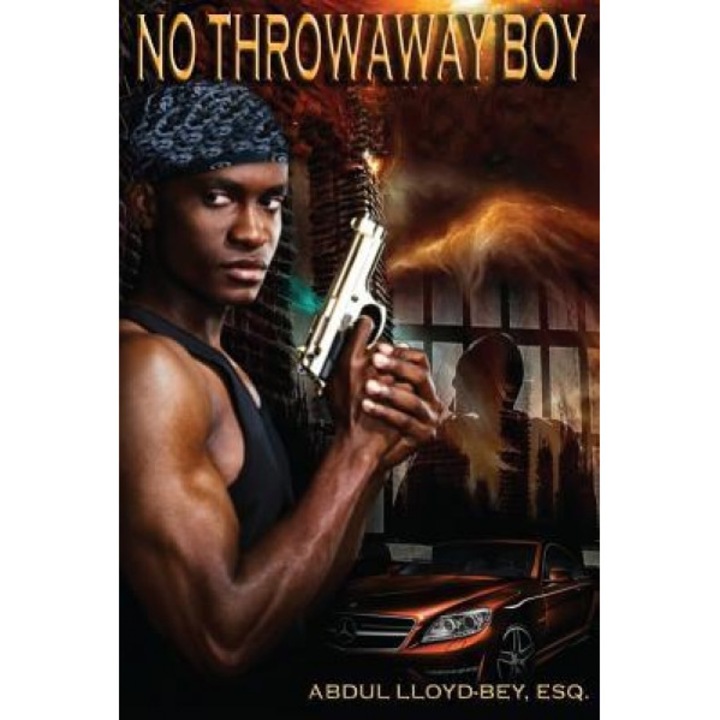 No Throwaway Boy, Abdul Lloyd-Bey (Author)