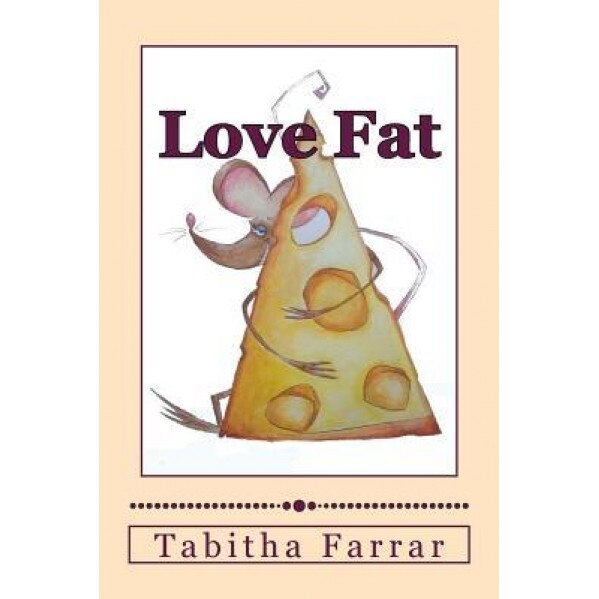 Love Fat: An Autobiography, Tabitha J. Farrar (Author)