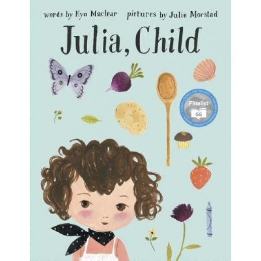 Julia, Child, Kyo Maclear (Author)