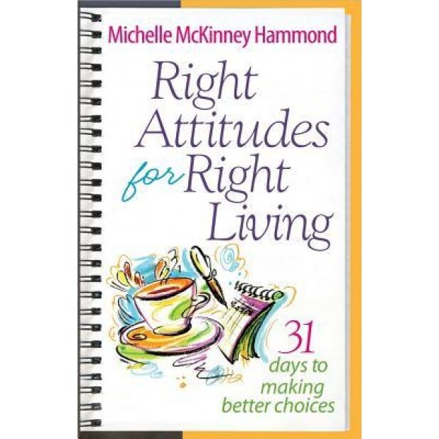 Right Attitudes for Right Living, Michelle McKinney Hammond (Author)