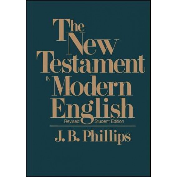 New Testament in Modern English-OE-Student,