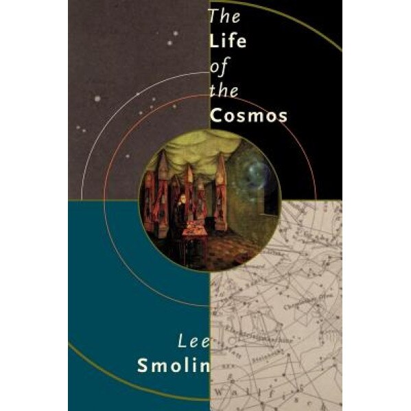 The Life of the Cosmos, Lee Smolin (Author)