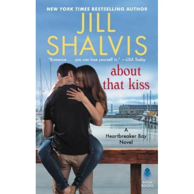 About That Kiss: A Heartbreaker Bay Novel, Jill Shalvis (Author)