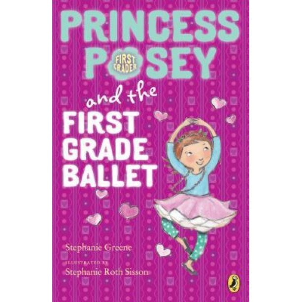 Princess Posey and the First Grade Ballet, Stephanie Greene (Author)