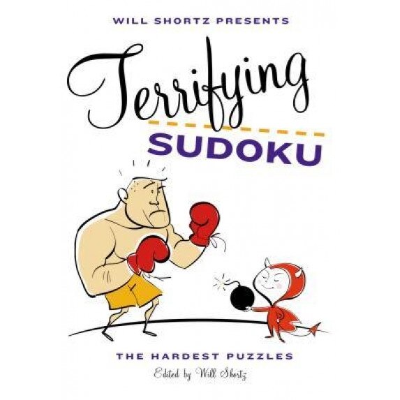 Will Shortz Presents Terrifying Sudoku: 200 Diabolical Puzzles, Will Shortz