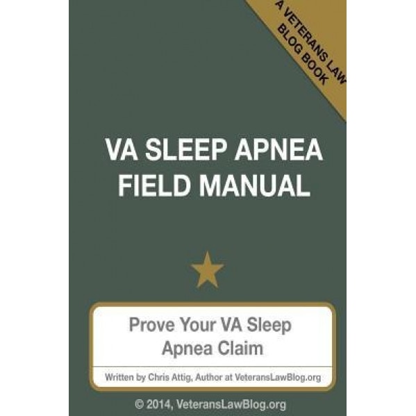 Va Sleep Apnea Field Manual, Chris Attig (Author)