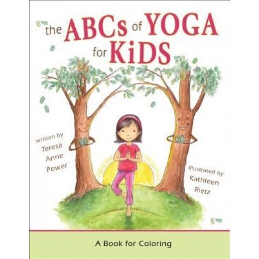 The ABCs of Yoga for Kids: A Book of Coloring, Kathleen Rietz (Illustrator)