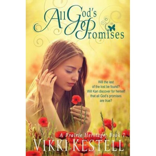 All God's Promises (a Prairie Heritage, Book 7), Vikki Kestell (Author)