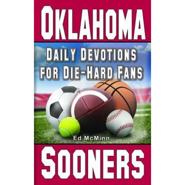 Daily Devotions for Die-Hard Fans Oklahoma Sooners, Ed McMinn (Author)