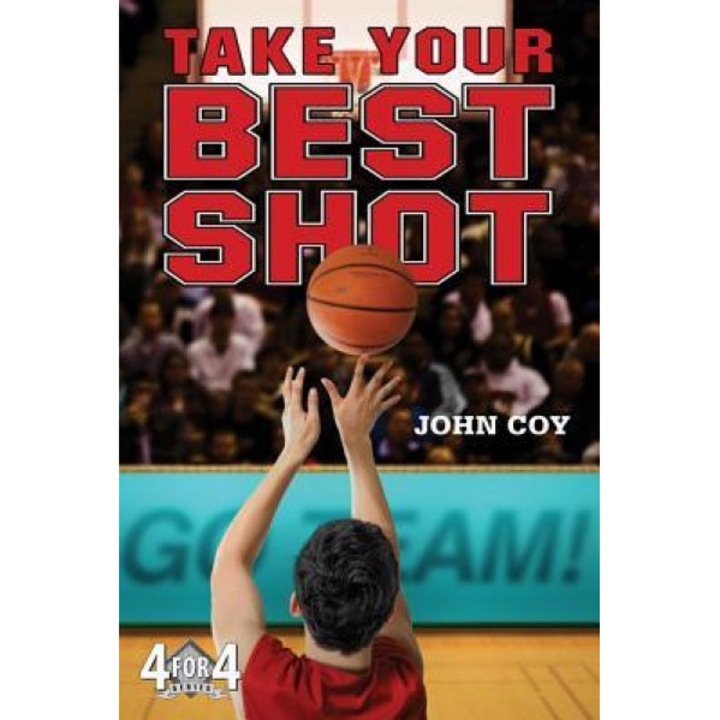 Take Your Best Shot, John Coy (Author)
