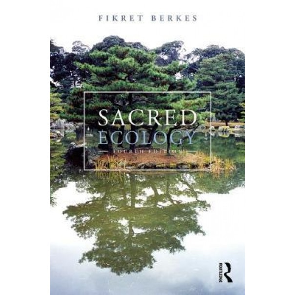 Sacred Ecology, Fikret Berkes (Author)