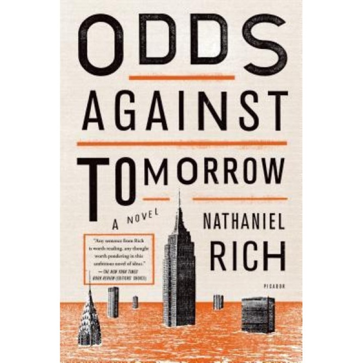 Odds Against Tomorrow, Nathaniel Rich (Author)