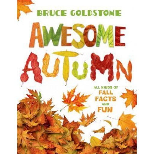 Awesome Autumn, Bruce Goldstone (Author)
