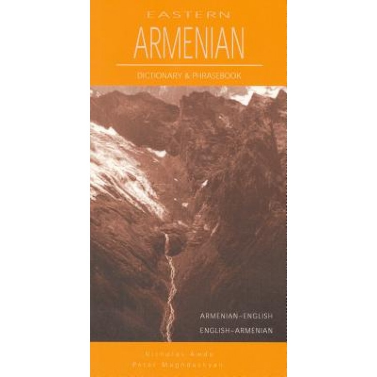 Eastern Armenian-English/English-Eastern Armenian Dictionary & Phrasebook, Nicholas Awde (Author)