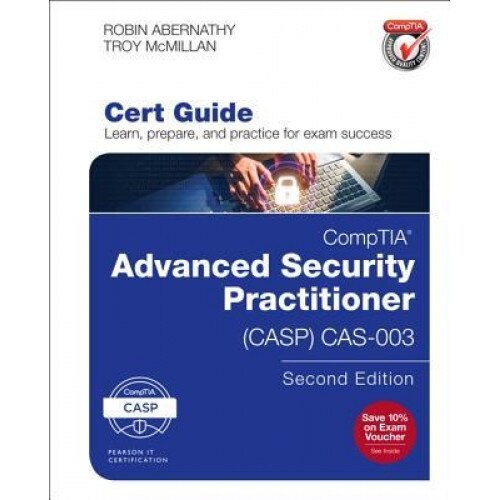 Comptia Advanced Security Practitioner (Casp) Cas-003 Cert Guide, Robin Abernathy (Author)