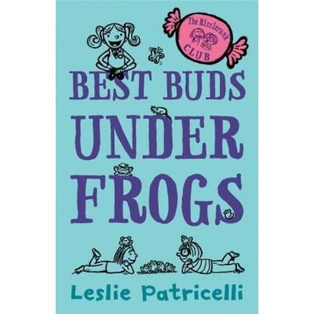 The Rizzlerunk Club: Best Buds Under Frogs, Leslie Patricelli (Author)