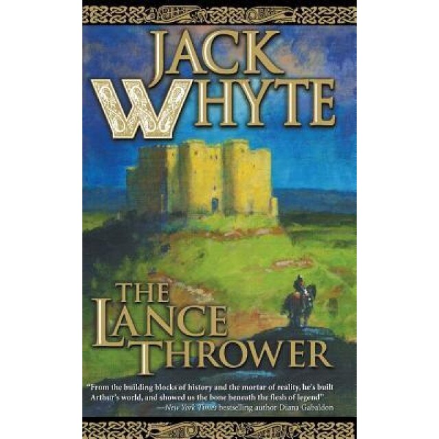 The Lance Thrower, Jack Whyte (Author)