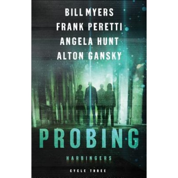 Probing: Cycle Three of the Harbingers Series, Frank Peretti (Author)