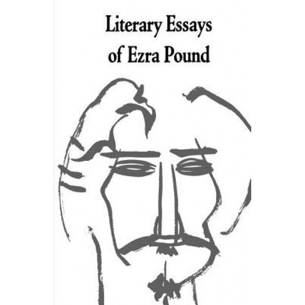 Literary Essays of Ezra Pound, Ezra Pound