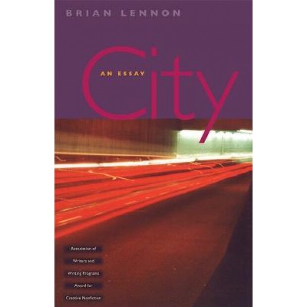 City: An Essay, Brian Lennon (Author)