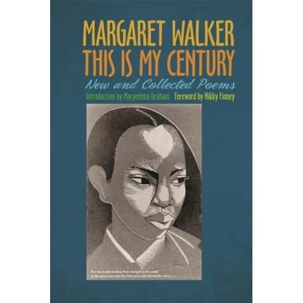 This Is My Century: New and Collected Poems, Margaret Walker (Author)