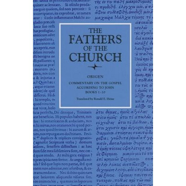 The Fathers of the Church: Origen, Ronald E. Heine (Translator)