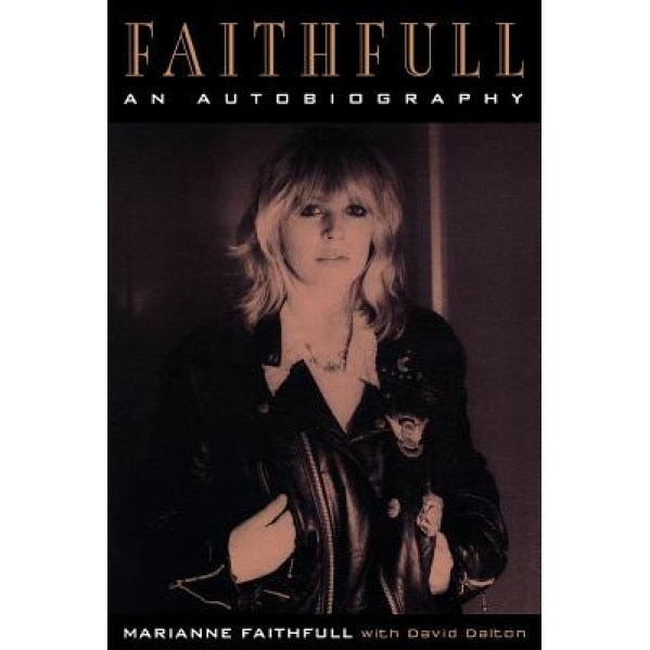 Faithfull: An Autobiography, Marianne Faithfull