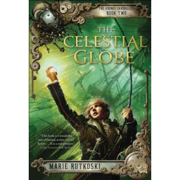 The Celestial Globe: The Kronos Chronicles: Book II, Marie Rutkoski (Author)
