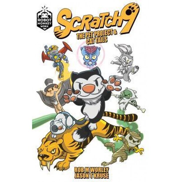 Scratch9: The Pet Project & Cat Tails, Rob M. Worley (Author)