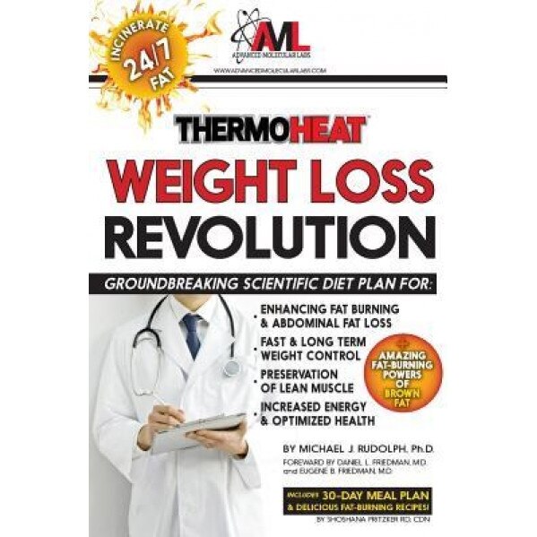 Thermo Heat Weight Loss Revolution: Groundbreaking Scientific Plan for Enhancing Fat Burning & Abdominal Fat Loss Fast and Long Term Weight Control Pr, Michael J. Rudolph Ph. D. (Author)
