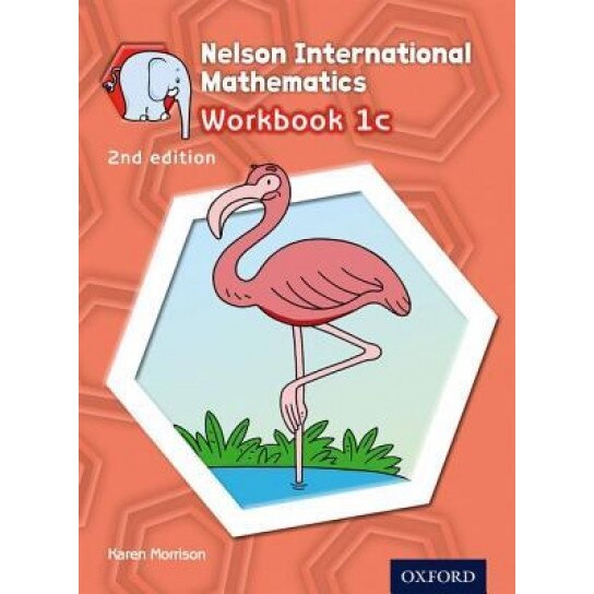 Nelson International Mathematics 2nd Edition Workbook 1c, Mrs Karen Morrison (Author)