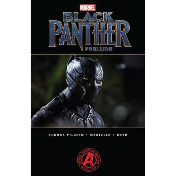 Marvel's Black Panther Prelude, Will Corona Pilgrim (Text by (Art/Photo Books))