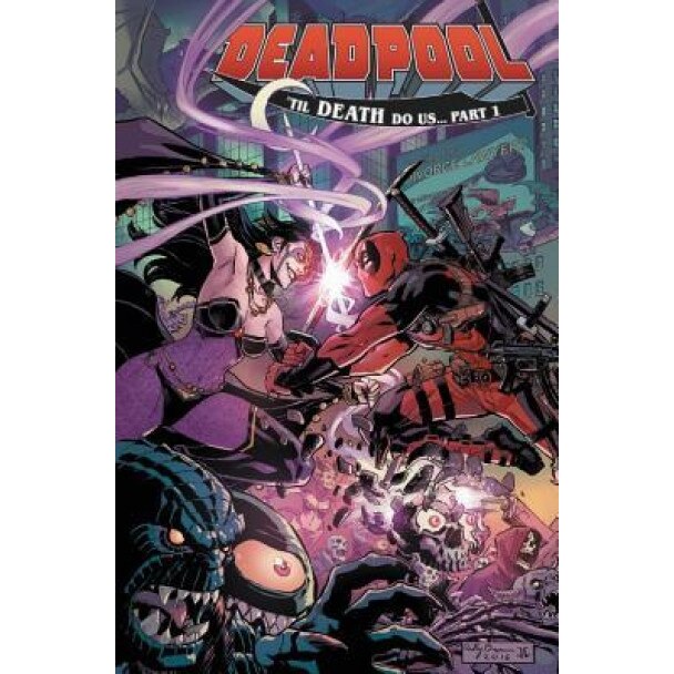 Deadpool: World's Greatest Vol. 8: Til Death Do Us, Gerry Duggan (Text by (Art/Photo Books))