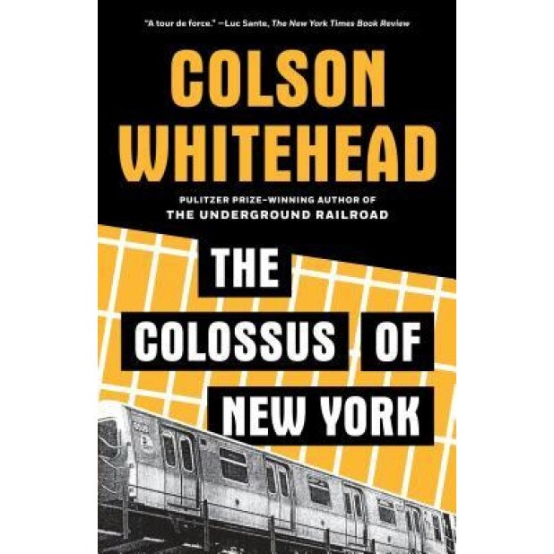 The Colossus of New York, Colson Whitehead