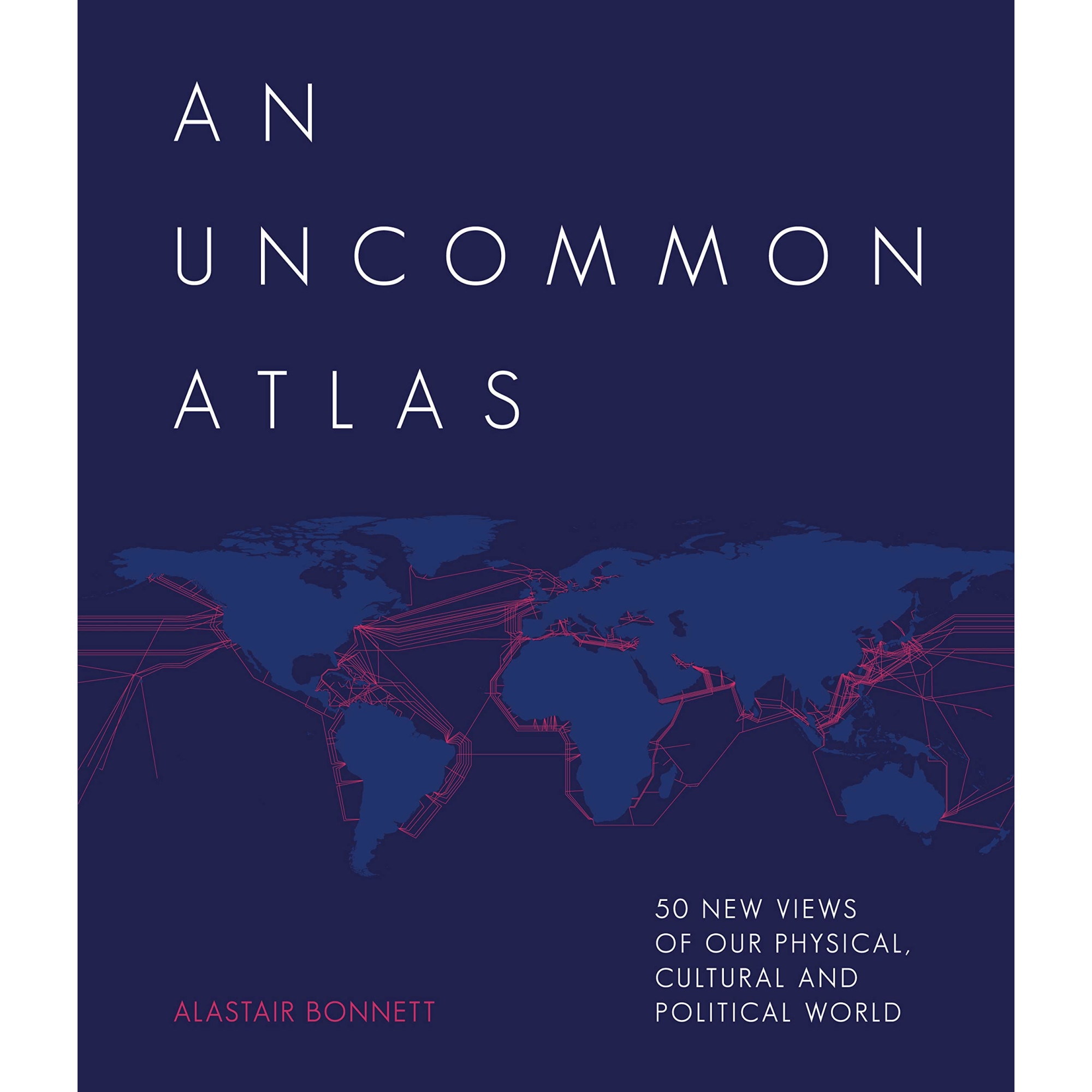 Uncommon Atlas - Alastair Bonnett