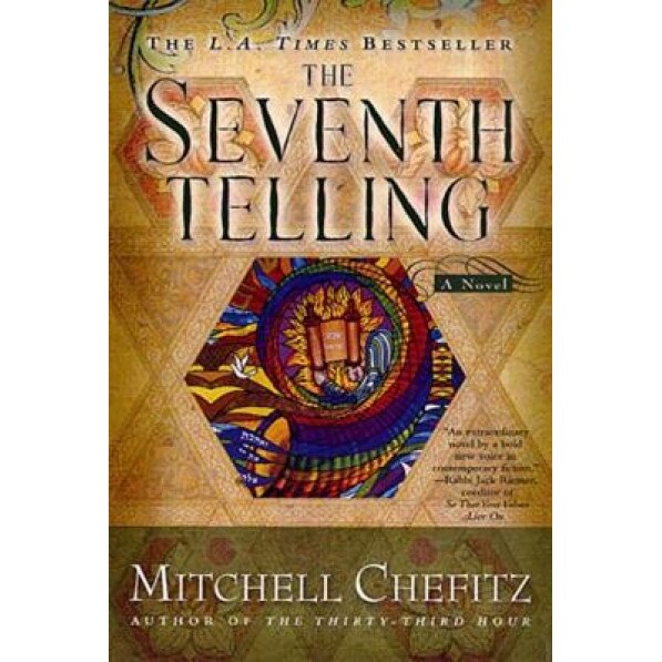 The Seventh Telling: The Kabbalah of Moeshe Kapan, Mitchell Chefitz (Author)
