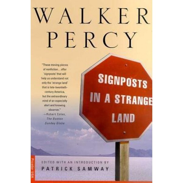Signposts in Strange LAN, Walker Percy