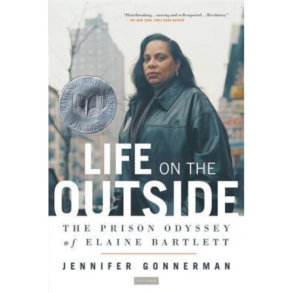 Life on the Outside, Jennifer Gonnerman