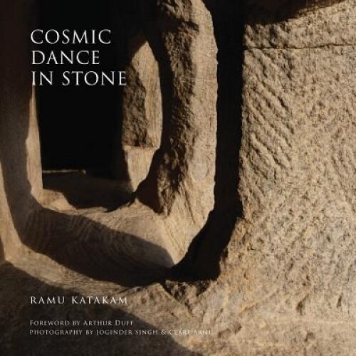 Cosmic Dance in Stone, Ramu Katakam (Author)