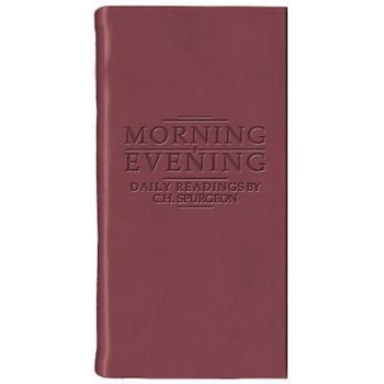 Morning and Evening - Matt Burgundy, Charles Haddon Spurgeon (Author) Morning and Evening - Matt Burgundy, Charles Haddon Spurgeon (Author)