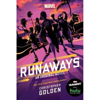 Runaways, Christopher Golden (Author) Runaways, Christopher Golden (Author)