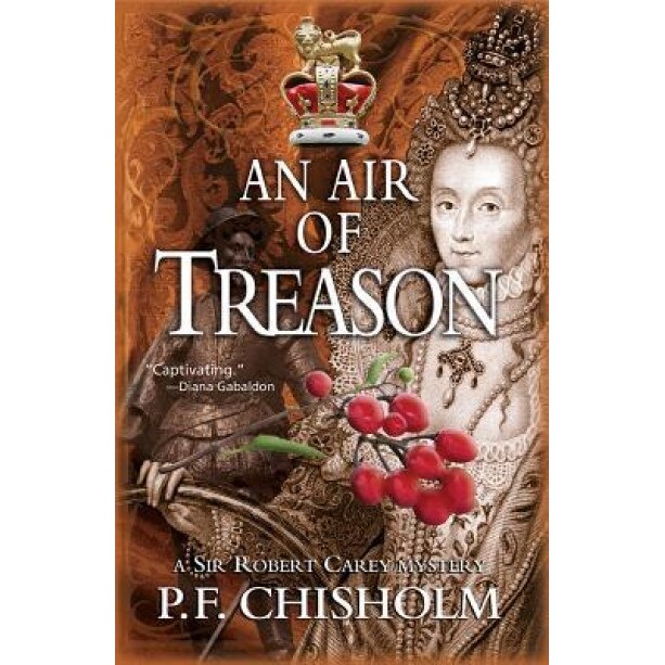 An Air of Treason, P. F. Chisholm (Author)