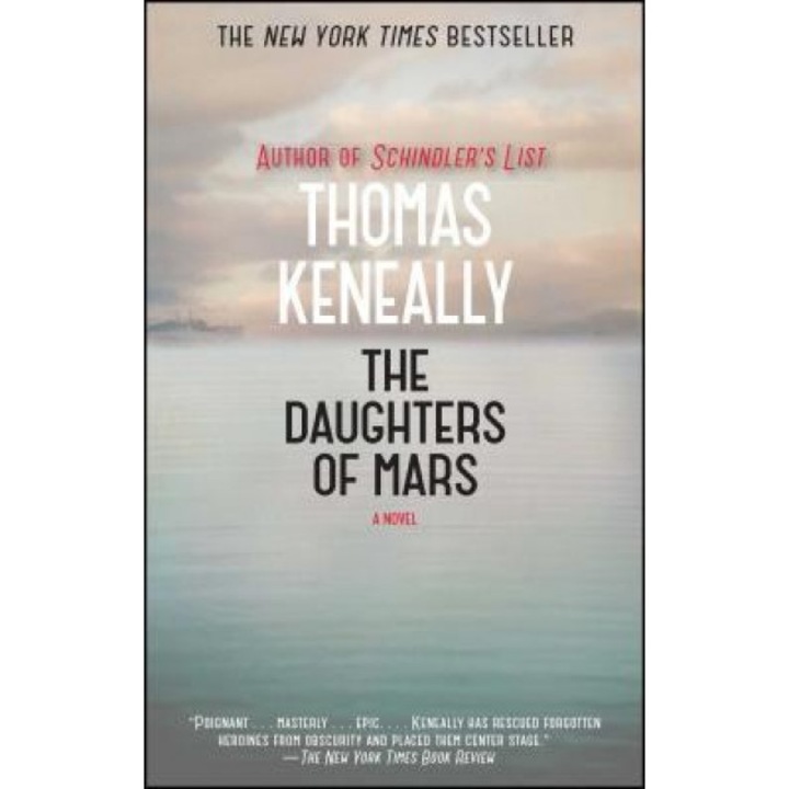 The Daughters of Mars, Thomas Keneally (Author)